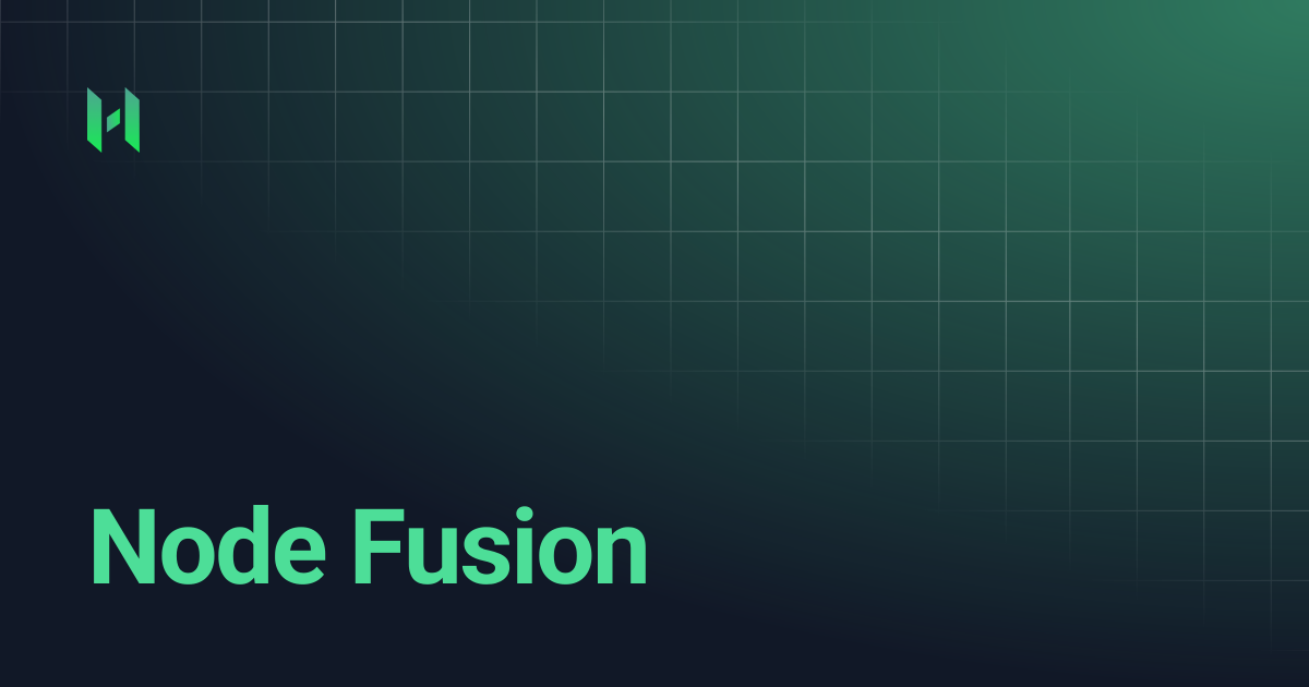 Node Fusion | Hashed Docs